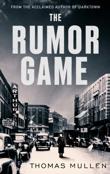 Rumor Game, The / Thomas Mullen