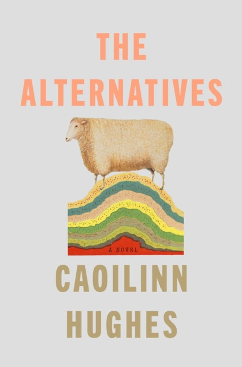 Alternatives, The / Caoilinn Hughes