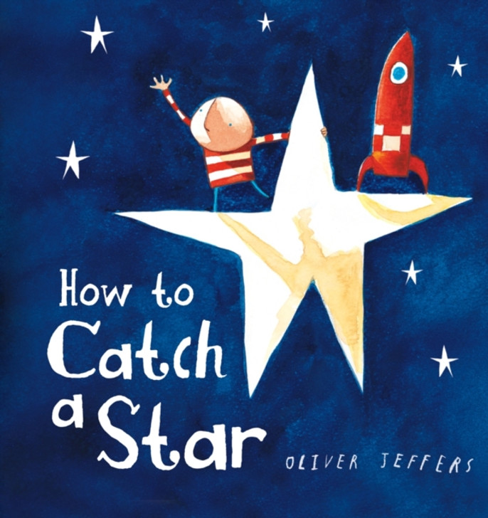 How to Catch a Star Board Book / Oliver Jeffers