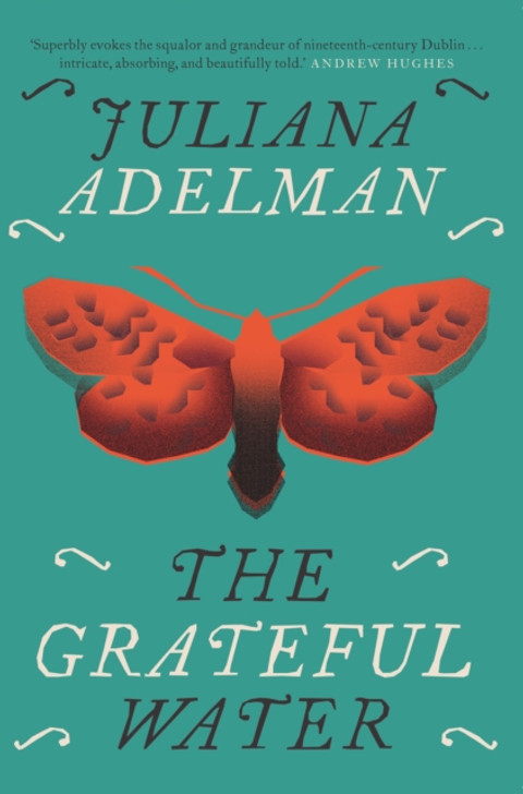 Grateful Water, The / Juliana Adelman
