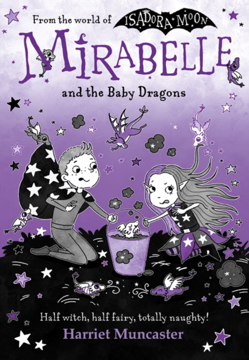Mirabelle and the Baby Dragons / Harriet Muncaster
