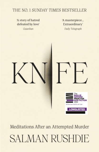 Knife : Meditations After an Attempted Murder PBK / Salman Rushdie