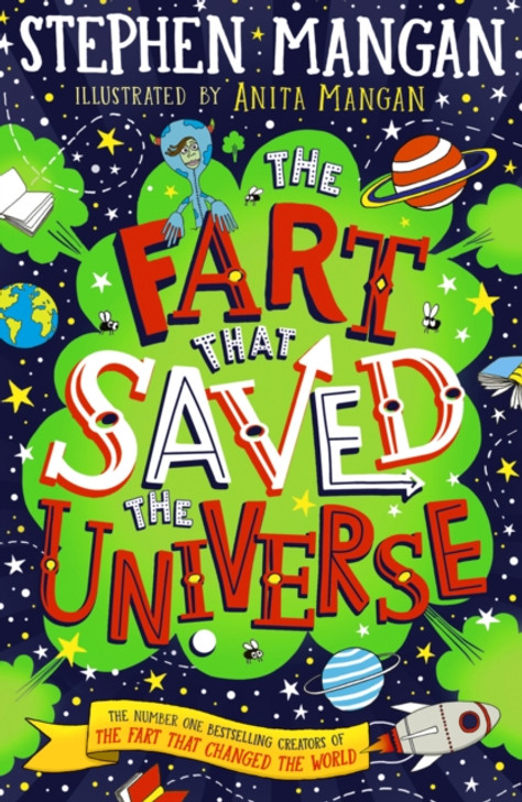 Fart that Saved the Universe, The / Stephen Mangan