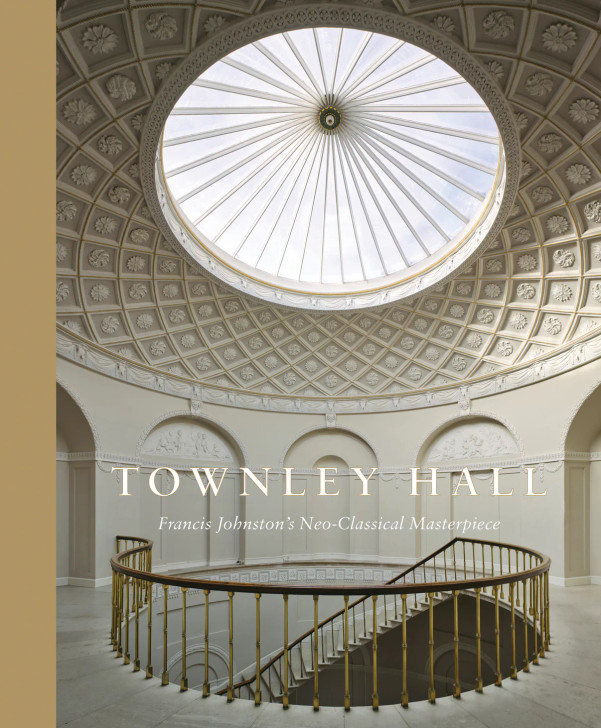 TOWNLEY HALL – Francis Johnston's Neo-Classical Masterpiece