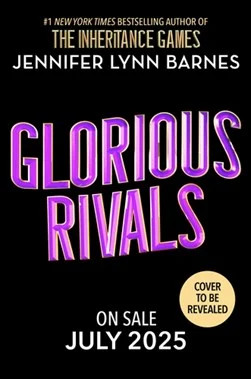 Glorious Rivals / Jennifer Lynn Barnes