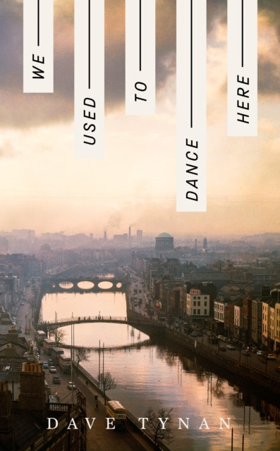 We Used to Dance Here / Dave Tynan