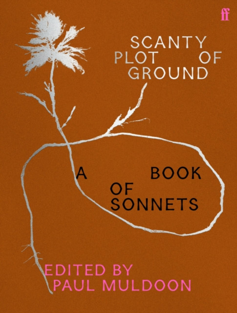 Scanty Plot of Ground: A Book of Sonnets / Paul Muldoon