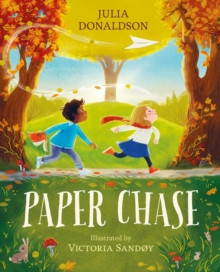 Paper Chase / Julia Donaldson
