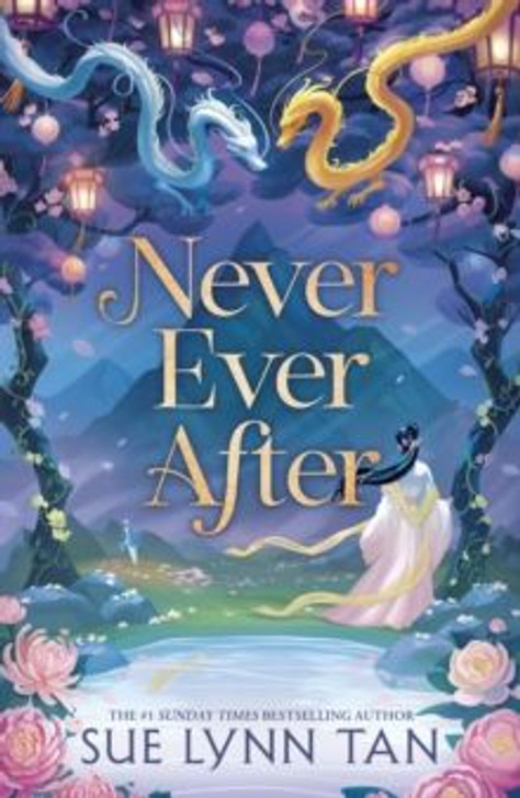 Never Ever After / Sue Lynn Tan