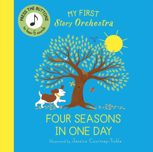 My First Story Orchestra: The Four Seasons in One Day Sound Book