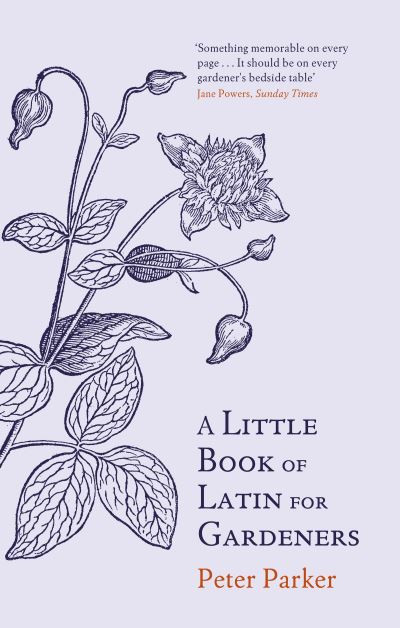 Little Book of Latin for Gardeners / Peter Parker
