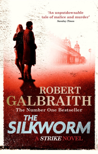 Silkworm : Cormoran Strike Book 2 / Robert Galbraith
