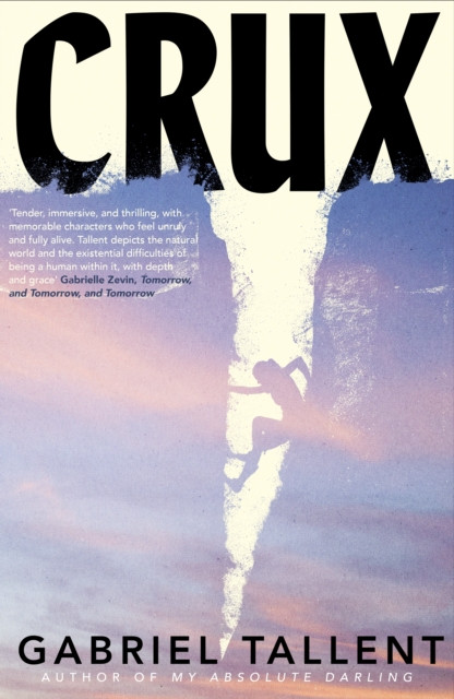 Crux / Gabriel Tallent