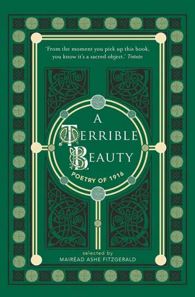A Terrible Beauty : Poetry of 1916 / Mairéad Ashe Fitzgerald