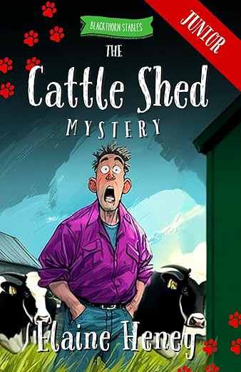 Cattle Shed Mystery - Blackthorn Stables Junior / Elaine Heney