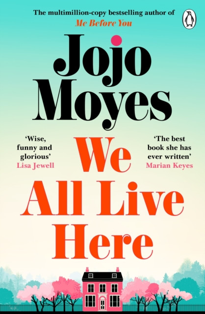 We All Live Here PBK / Jojo Moyes