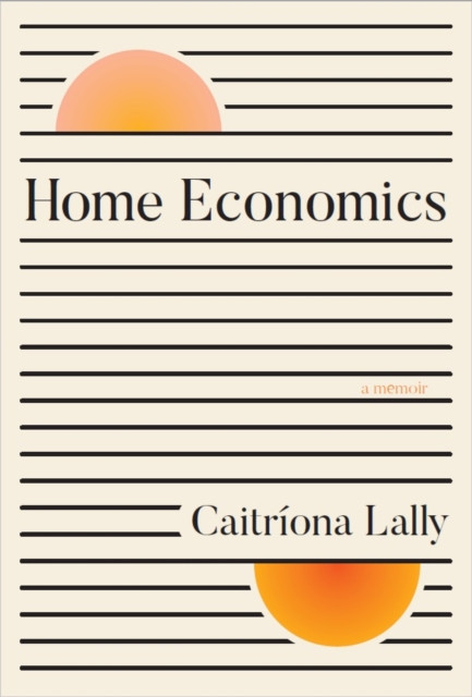 Home Economics / Caitriona Lally