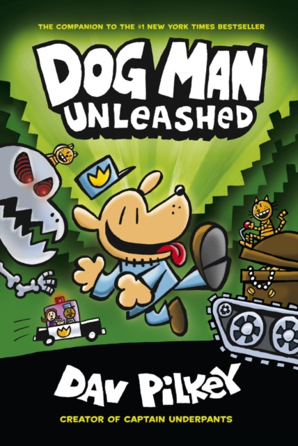 Dog Man 2: Unleashed / Dav Pilkey