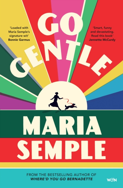 Go Gentle / Maria Semple