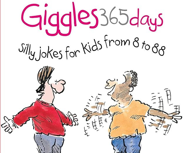 365 Giggles: Silly Jokes for Kids from 8 to 88 (365 Great Days)
