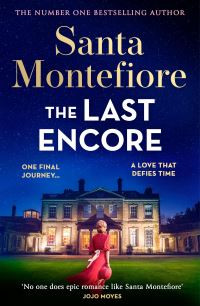 Last Encore, The / Santa Montefiore