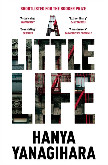 A Little Life / Hanya Yanagihara