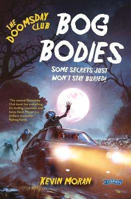 The Doomsday Club: Bog Bodies / Kevin Moran