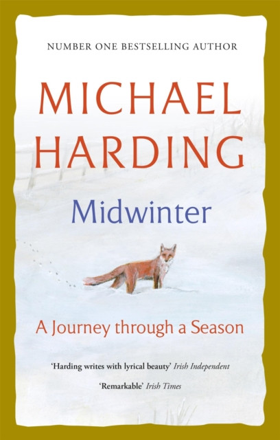 Midwinter : A Journey Through a Season / Michael Harding
