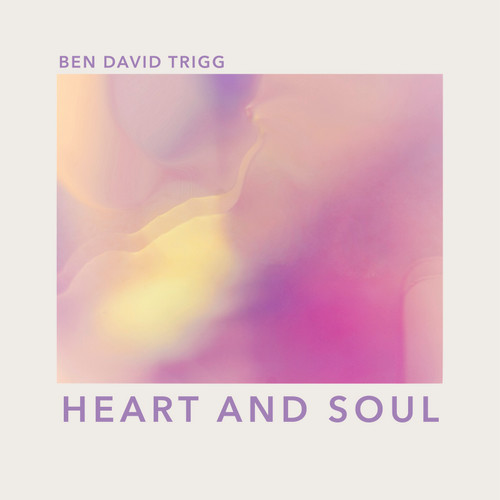 Heart & Soul CD by Ben Trigg 