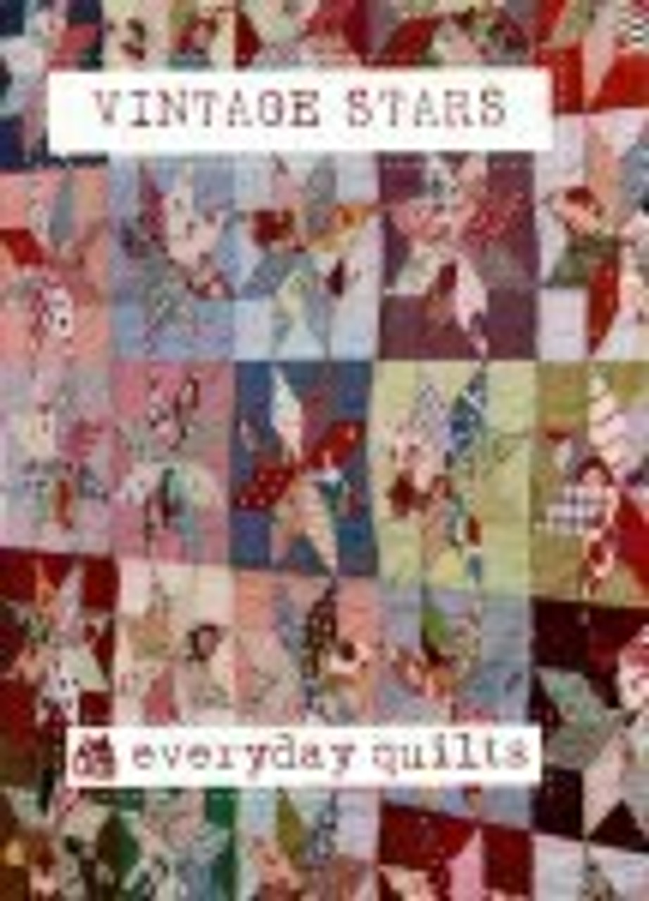 Everyday Quilts by Sandra Boyle : Vintage Stars