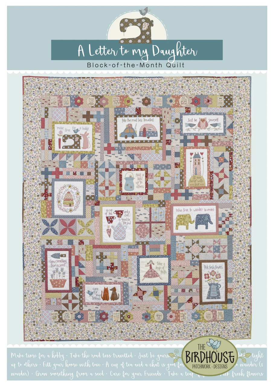 The Birdhouse : A Letter to My Daughter Quilt Pattern