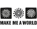 Make Me A World
