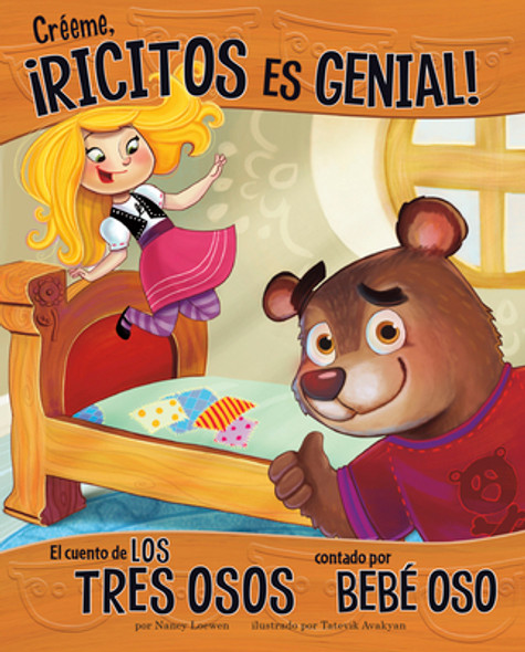 Créeme, ¡Ricitos Es Genial!: El Cuento de Los Tres Osos Contado Por Bebé Oso (Paperback)