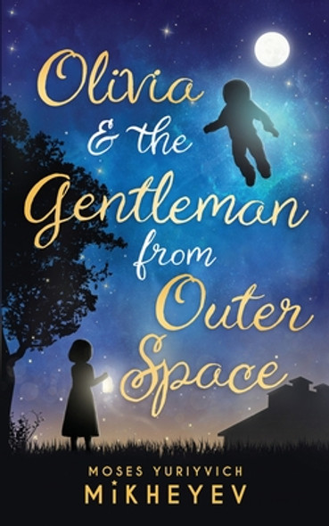 Olivia & the Gentleman from Outer Space (Paperback)