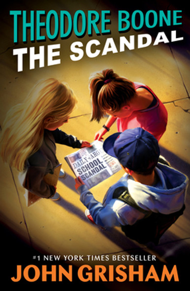 Theodore Boone: The Scandal (Paperback)