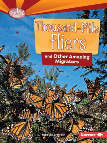 Thousand-Mile Fliers and Other Amazing Migrators (Paperback)
