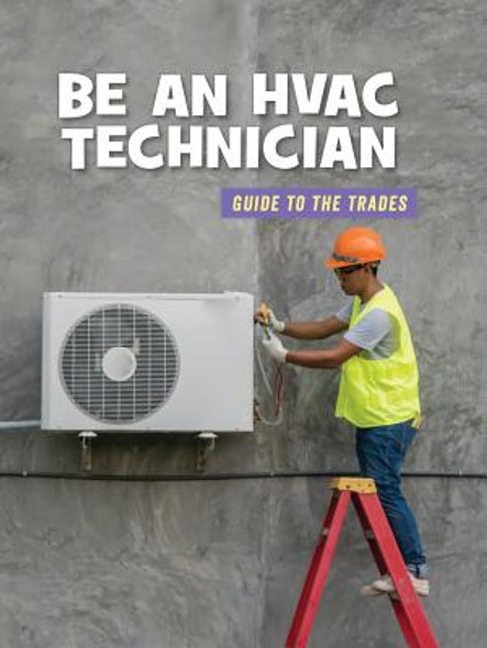 Be an HVAC Technician (Paperback)