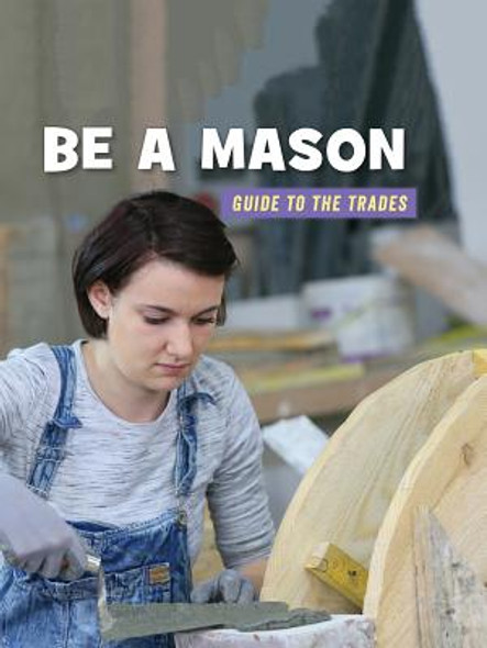 Be a Mason (Paperback) Be a Mason (Paperback)