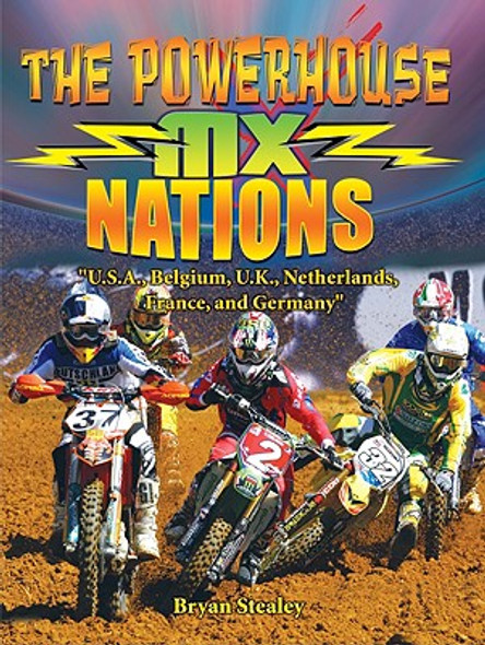 The Powerhouse MX Nations: USA, Belgium, UK, Netherlands, France and Germany (Paperback)