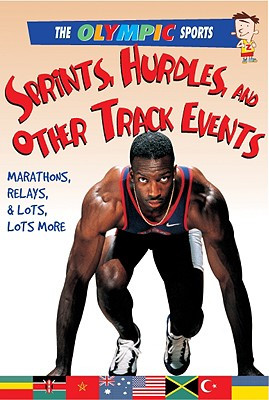 Sprints, Hurdles, and Other Track Events (Hardcover)