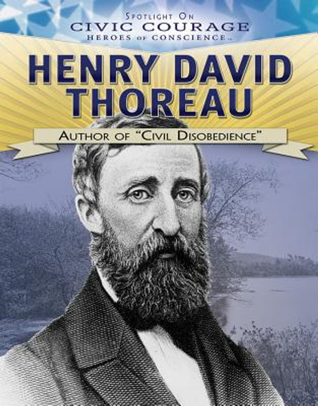 Henry David Thoreau: Author of "Civil Disobedience" (Paperback)