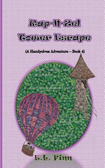 RAP-N-Zel Tower Escape: (A Handyelves Adventure - Book4) (Paperback)