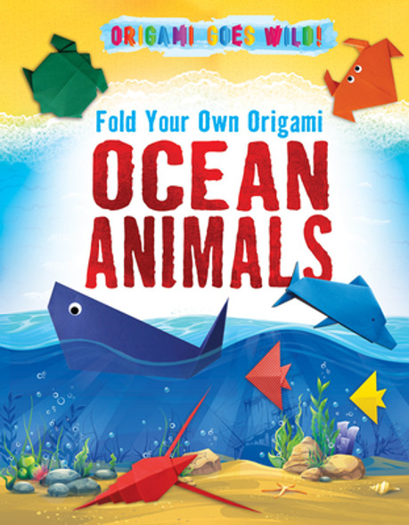 Fold Your Own Origami Ocean Animals (Paperback)