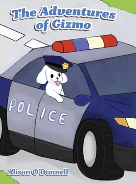 The Adventures of Gizmo (Hardcover)