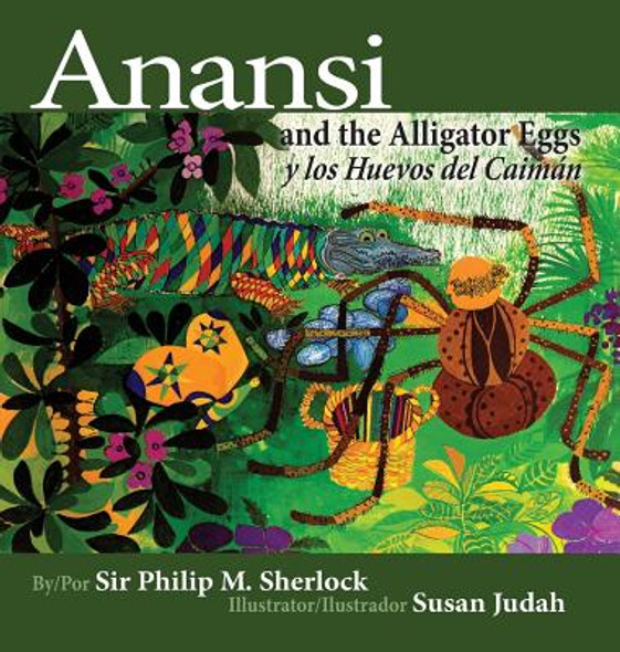 Anansi and the Alligator Eggs y Los Huevos del Caiman (Hardcover)