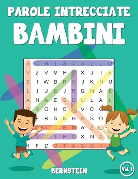 Parole intrecciate bambini: 200 Parole intrecciate - Con soluzioni & caratteri grandi (Vol. 1) (Paperback)