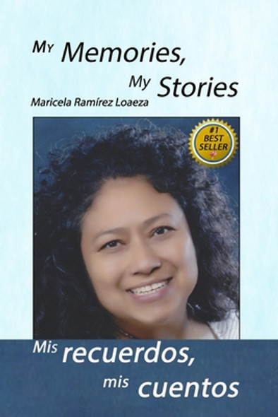 My Memories, My Stories: Mis recuerdos, mis cuentos (Paperback)