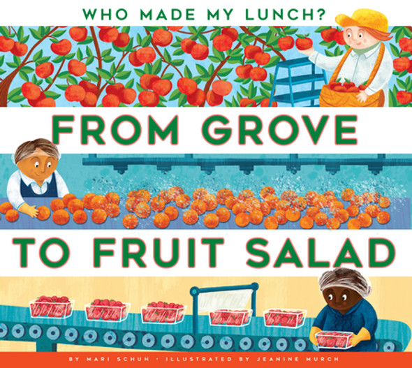 From Grove to Fruit Salad (Library Binding)