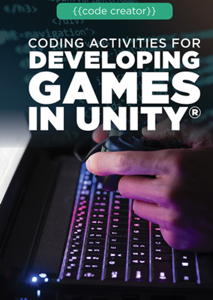 Coding Activities for Developing Games in Unity(r) (Library Binding)