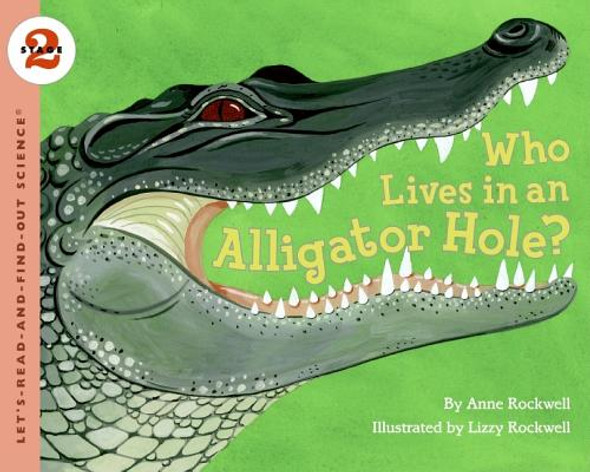 Who Lives in an Alligator Hole? (Paperback)